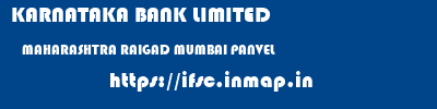 KARNATAKA BANK LIMITED  MAHARASHTRA RAIGAD MUMBAI PANVEL  ifsc code